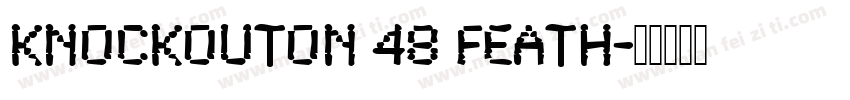 KnockoutON 48 Feath字体转换